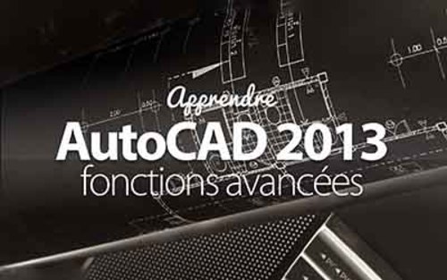 Couverture de Autocad 2013 - Fonctions Avancées