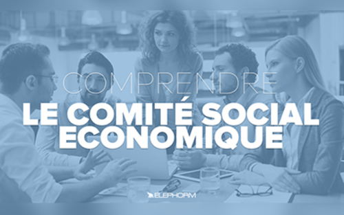 Couverture de Comprendre le Comité Social Economique