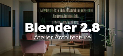 Couverture de Blender 2.8 - Atelier architecture