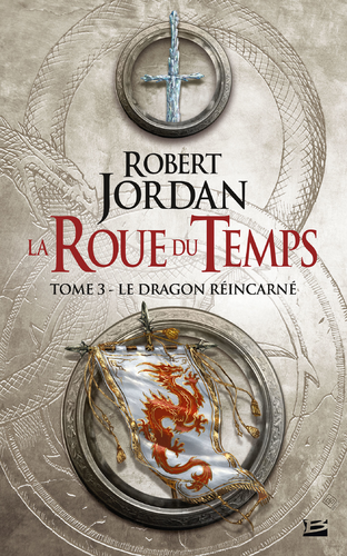 Couverture de Le Dragon réincarné : La Roue du Temps, T3