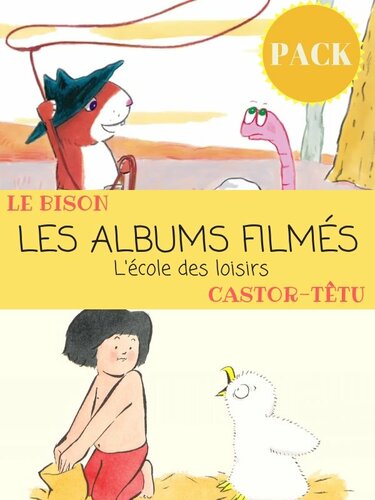 Couverture de Les Albums filmés : Le bison - Castor têtu