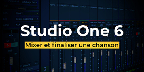 Couverture de Mixer et finaliser une chanson avec Studio One Professionnal 6