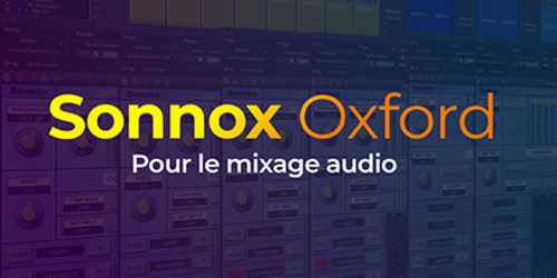 Couverture de Sonnox Oxford pour le mixage audio