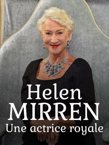 Couverture de Helen Mirren - Une actrice royale