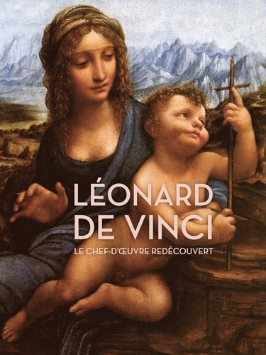 Couverture de Léonard de Vinci : le chef-d'oeuvre redécouvert